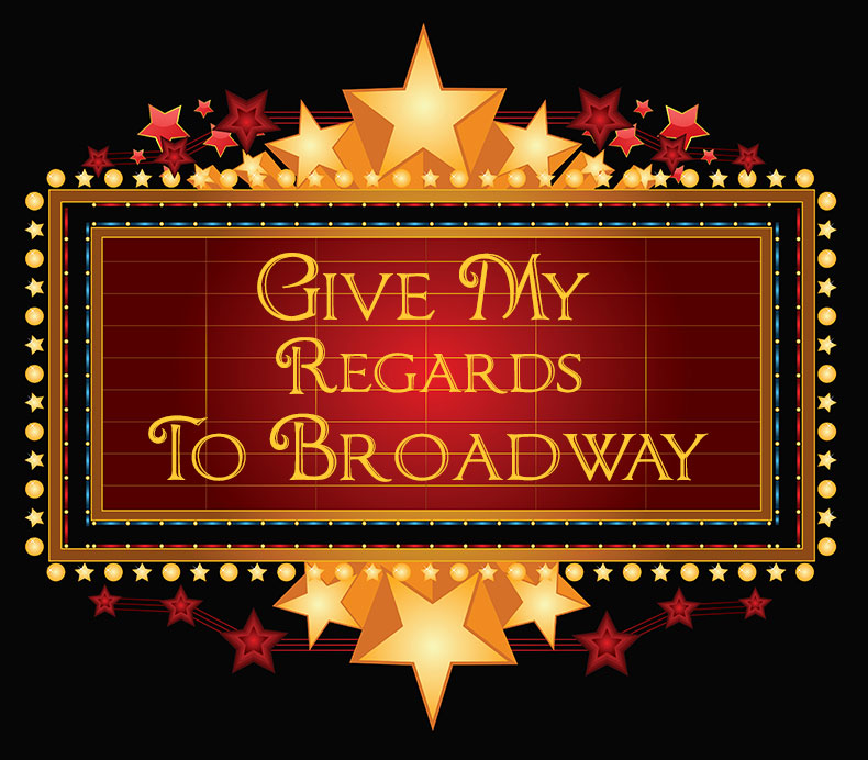 Give My Regards to Broadway tour New York City and the musical theatres with Richard T. Hanson of Tucson, AZ
